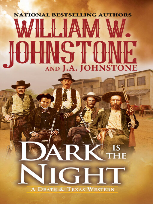 Title details for Dark Is the Night by William W. Johnstone - Wait list